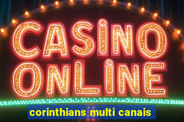 corinthians multi canais